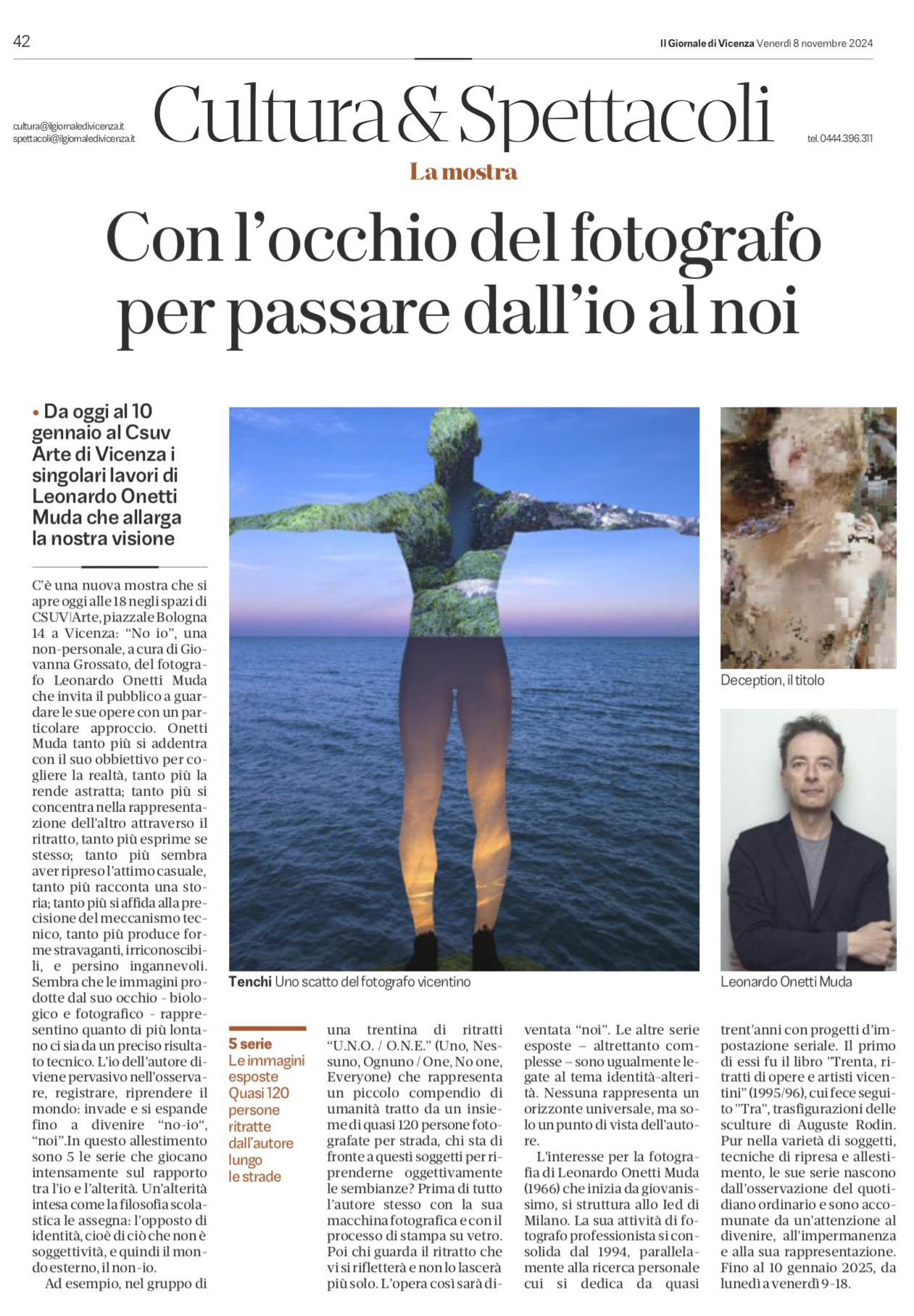 articolo dal titolo "con l'occhio del fotografo per passare dall'io al noi" per Il Giornale di Vicenza in occasione doppia personale presso CSUV Centro Servizi Universitari di Vicenza dal titolo "No io" e presso Spazio JJ di Joelle De Jaegher con selezione di opere fine art