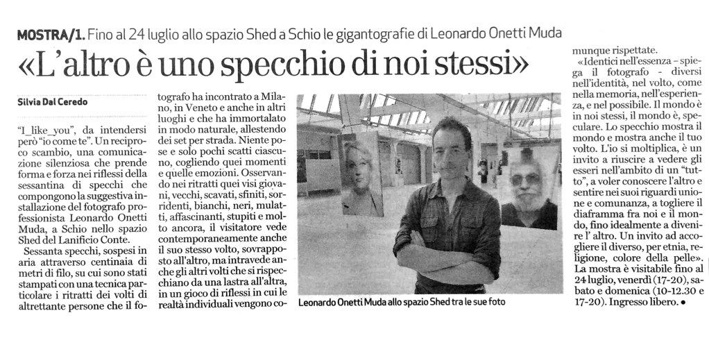 articolo di Silvia Dal Ceredo dal titolo "L'altro è uno specchio di noi stessi" pubblicato ne "Il Giornale di Vicenza" in occasione della mostra "I like you" presso lo spazio Shed di Schio